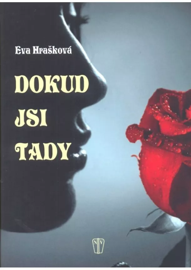 Eva Hrašková - Dokud jsi tady