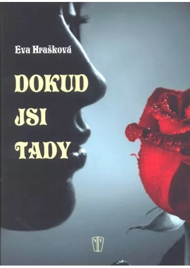 Dokud jsi tady