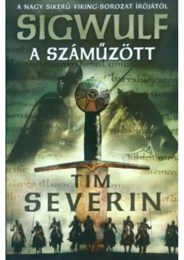 Tim Severin - A száműzött /Sigwulf 1.