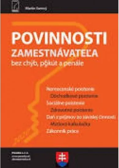  Povinnosti zamestnávateľa Bez chýb, pokút a penále 