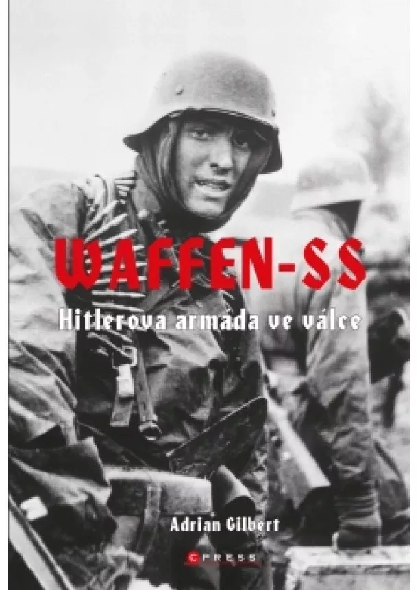 Adrian Gilbert - Waffen-SS