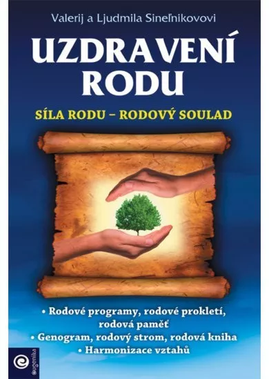 Uzdravení rodu - Síla rodu - Rodový soulad