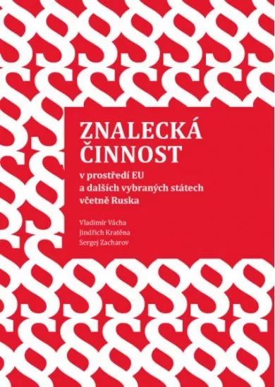 Znalecká činnost v prostředí EU a dalších vybraných státech včetně Ruska