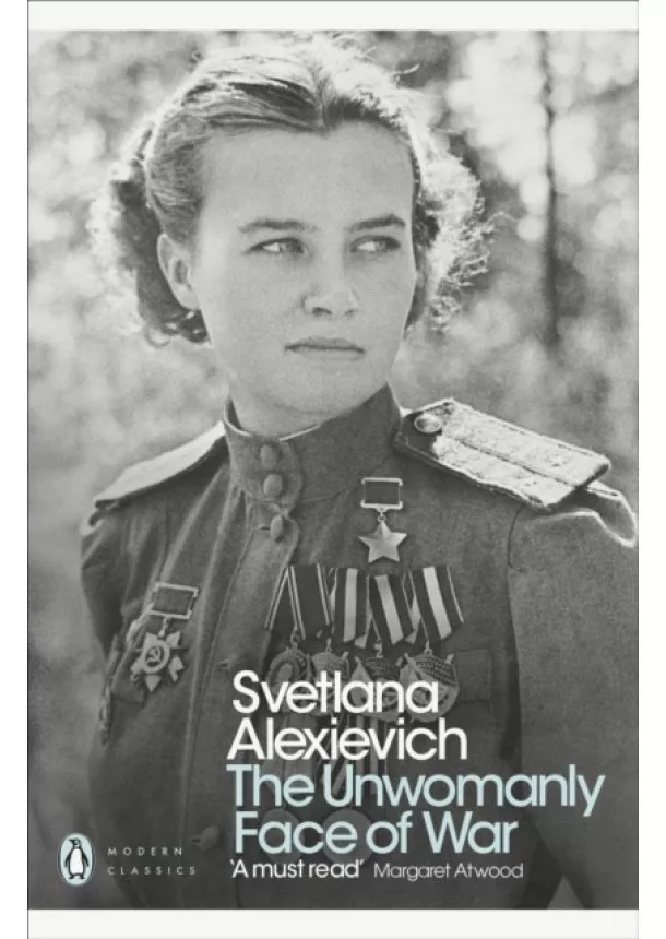 Svetlana Alexievich - The Unwomanly Face of War