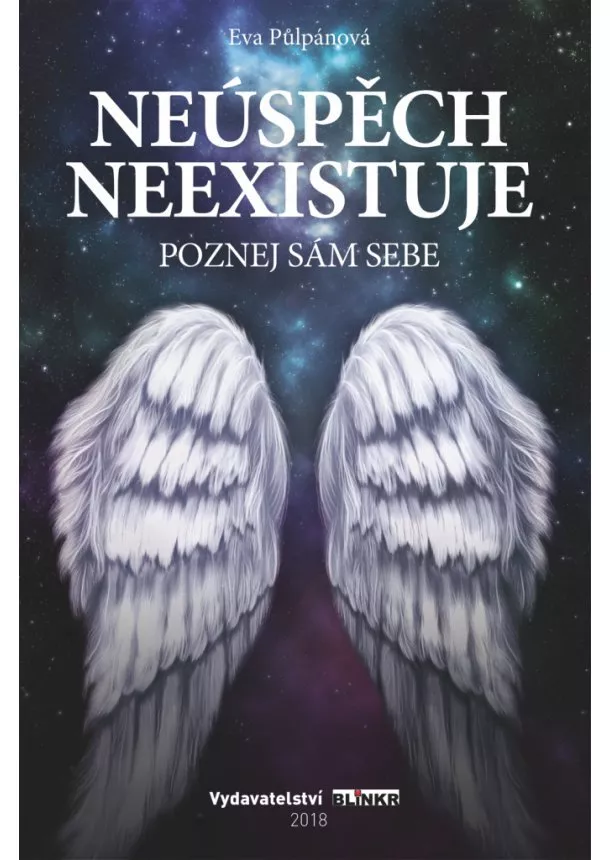 Eva Půlpánová - Neúspěch neexistuje - Poznej sám sebe