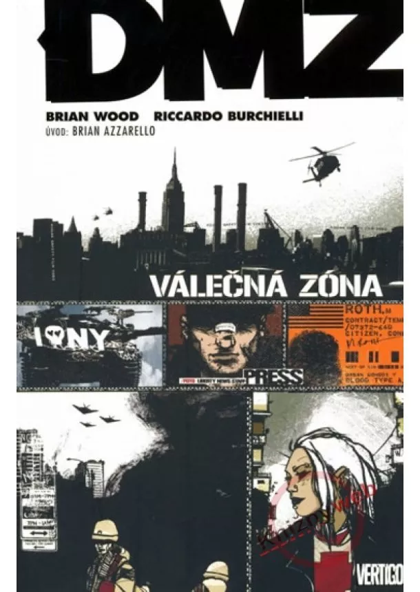 Riccardo Burchielli, Brian Wood - DMZ: Válečná zóna