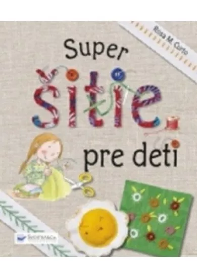 Super šitie pre deti