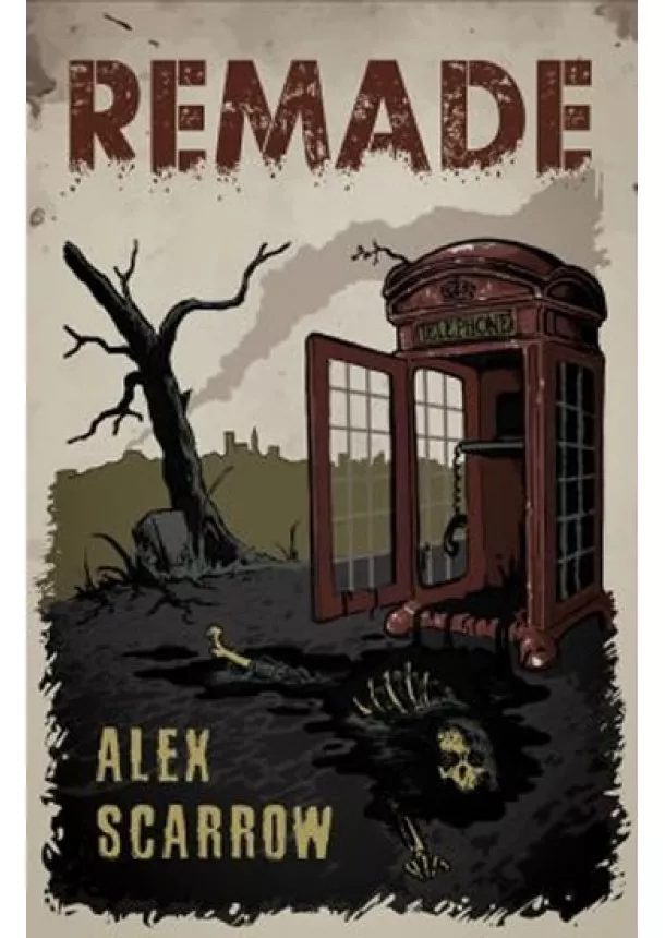 Alex Scarrow - Remade