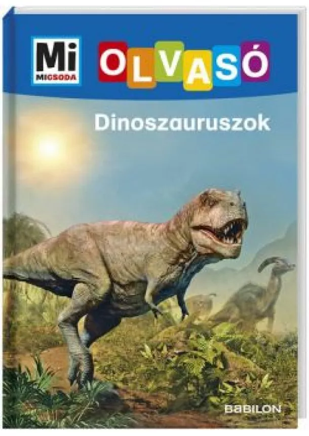 Karin Bischoff - Dinoszauruszok - Mi MICSODA Olvasó