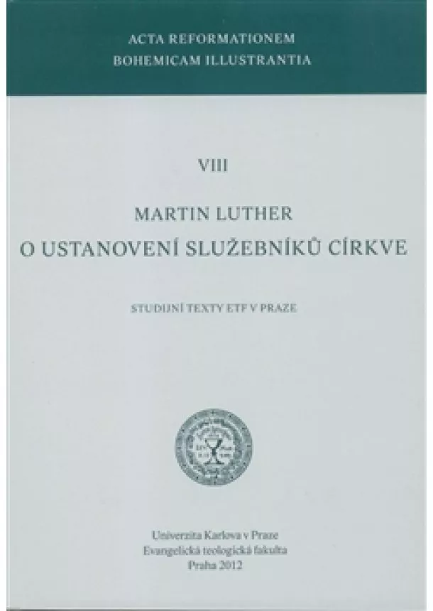 Martin Luther - O ustanovení služebníků církve