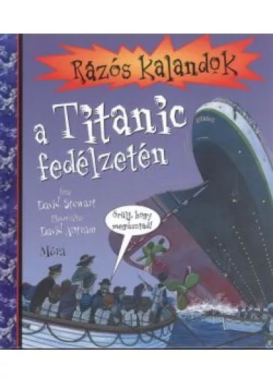 RÁZÓS KALANDOK A TITANIC FEDÉLZETÉN