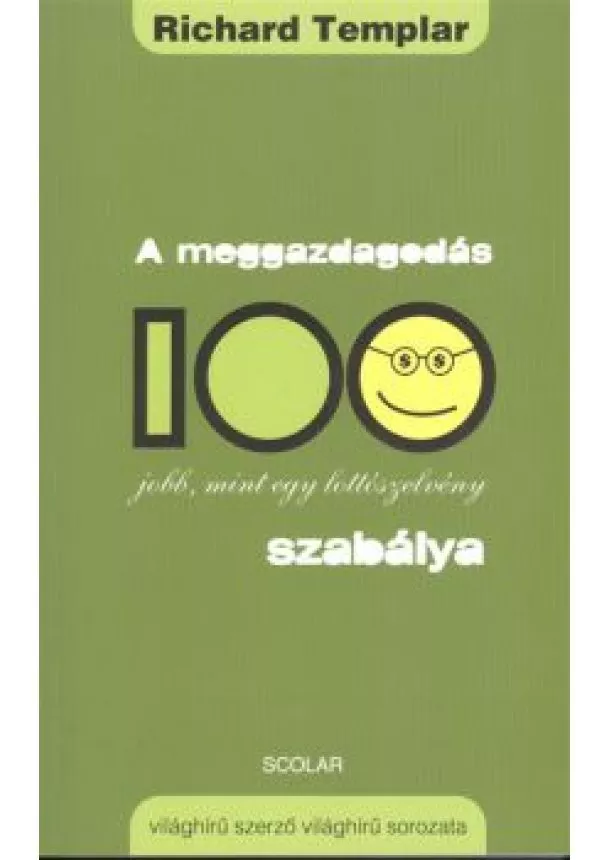 RICHARD TEMPLAR - A MEGGAZDAGODÁS 100 SZABÁLYA