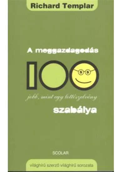 A MEGGAZDAGODÁS 100 SZABÁLYA