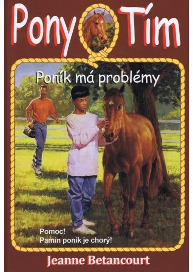 Poník má problémy (Pony Tím 3)