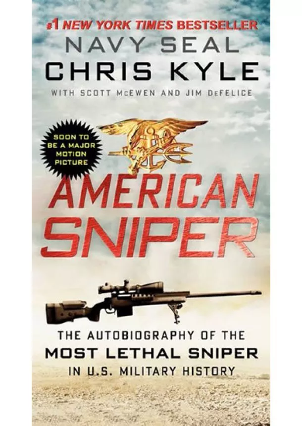 Chris Kyle, Scott McEwen, Jim DeFelice - American Sniper