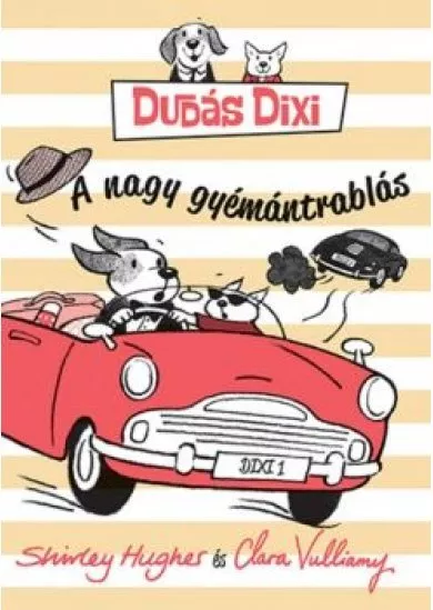 A nagy gyémántrablás /Dudás Dixi