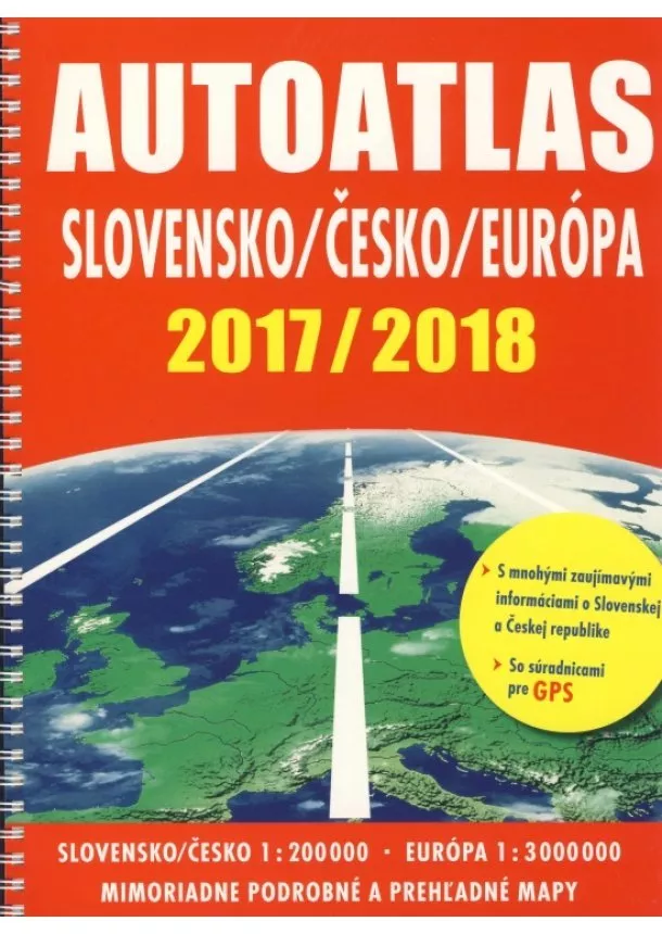 autor neuvedený - Autoatlas Slovensko/Česko/Európa 2017 /2018