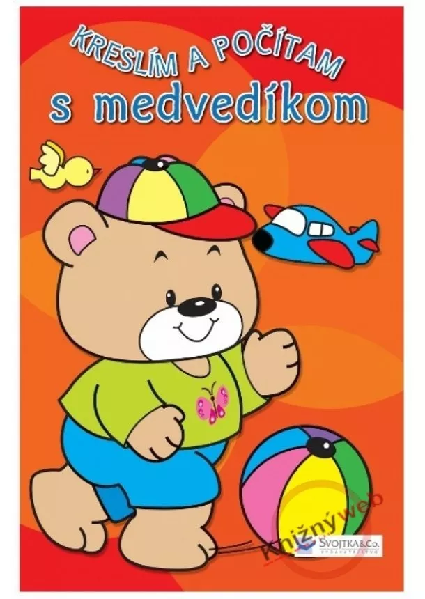 Kolektív - Kreslím a počítam s medvedíkom