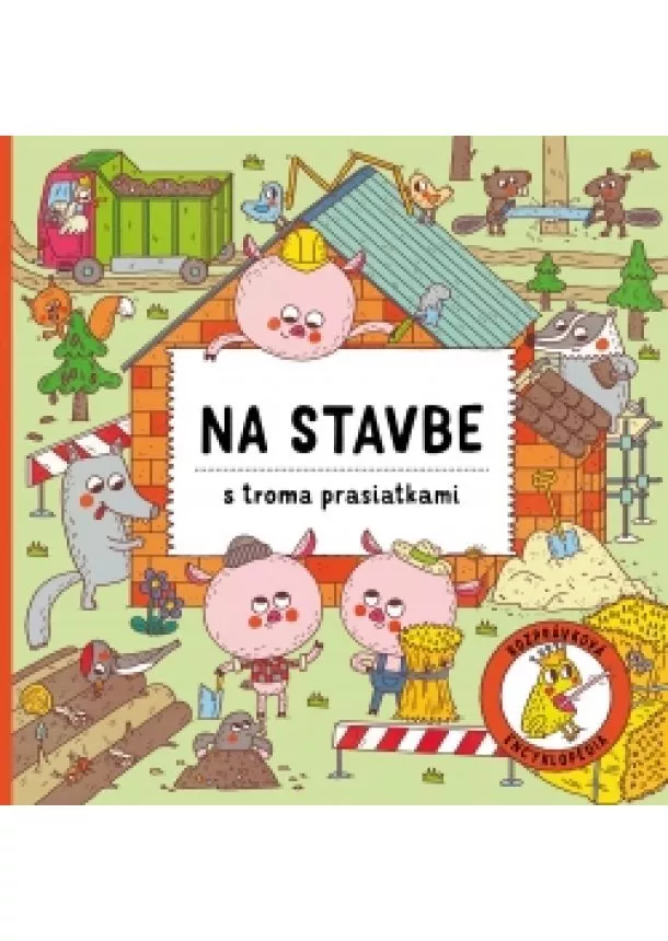 Petra Bartíková - Na stavbe s troma prasiatkami