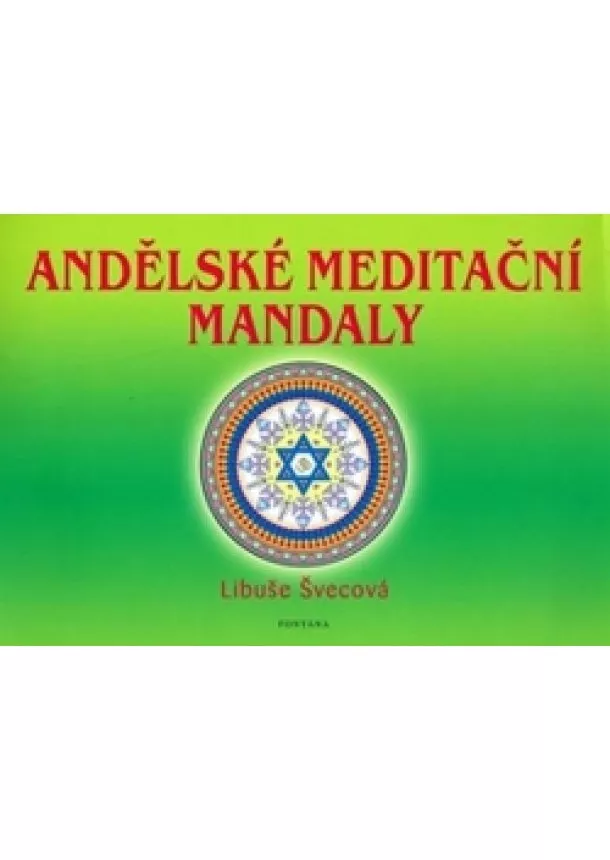 Libuše Švecová - Andělské meditační mandaly