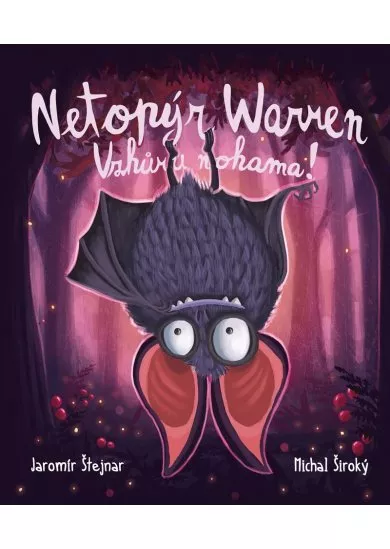 Netopýr Warren - Vzhůru nohama!