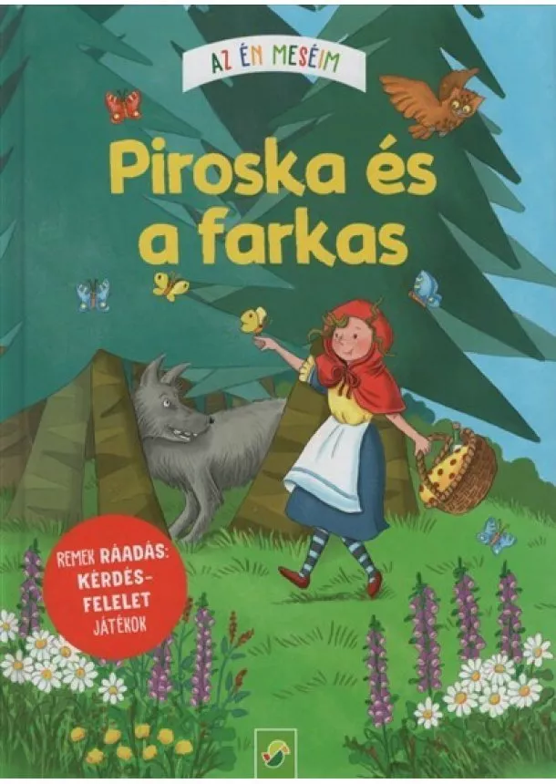 Carola Von Kessel - Piroska és a farkas - Az én meséim