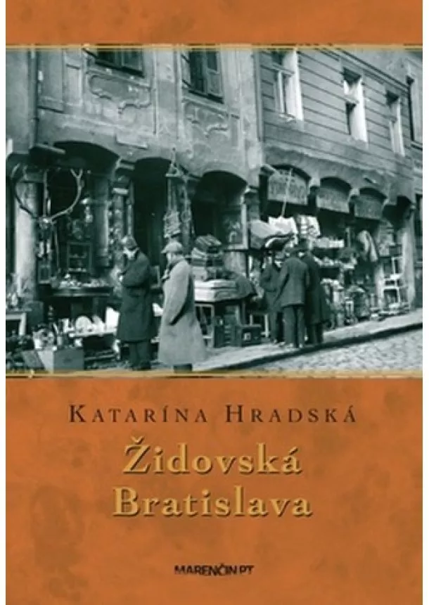 Katarína Hradská - Židovská Bratislava