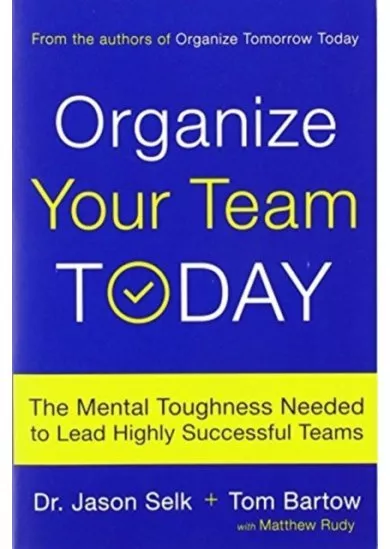 Organize Your Team Today