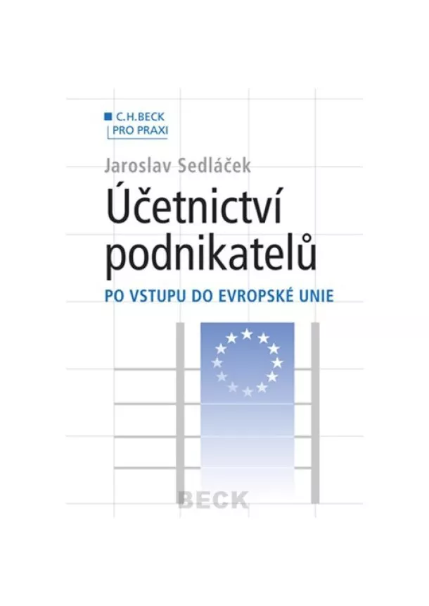 Jaroslav Sedláček  - Účetnictví podnikatelů - po vstupu do Evropské unie