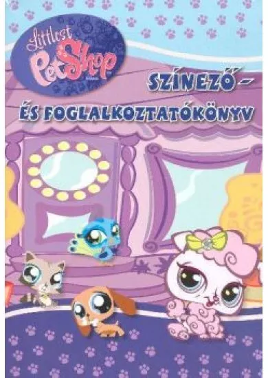 LITTLEST PETSHOP /SZÍNEZŐ- ÉS FOGLALKOZTATÓKÖNYV