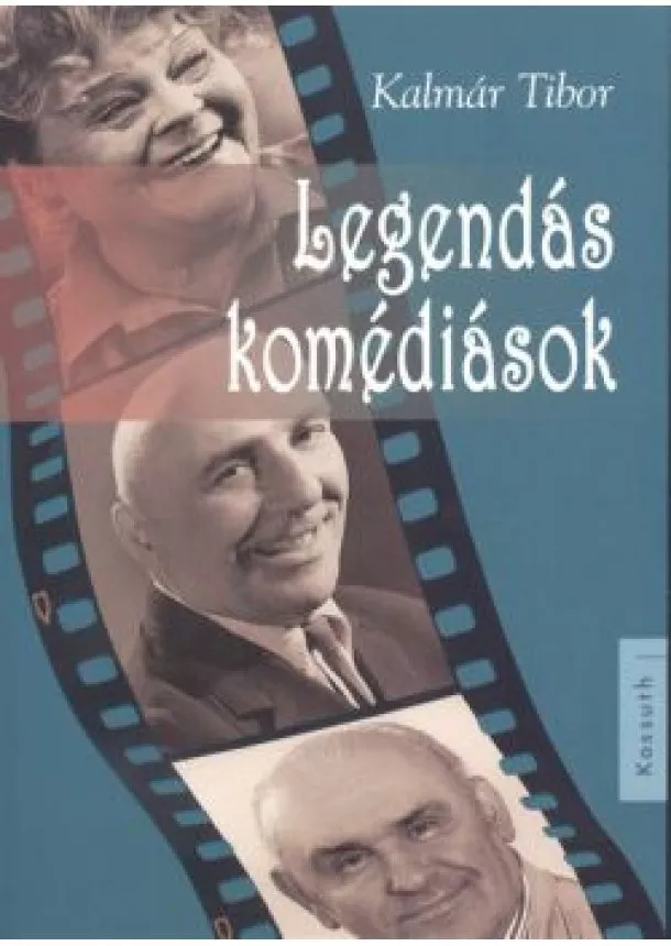 Kalmár Tibor - Legendás komédiások