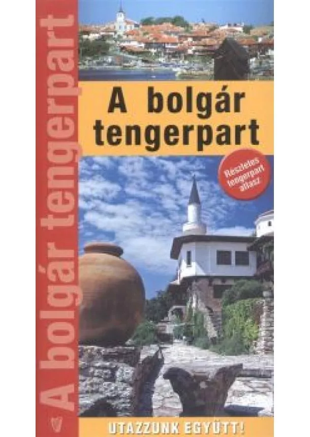 DR. FEHÉR GYÖRGY - MARTON JENŐ - A BOLGÁR TENGERPART