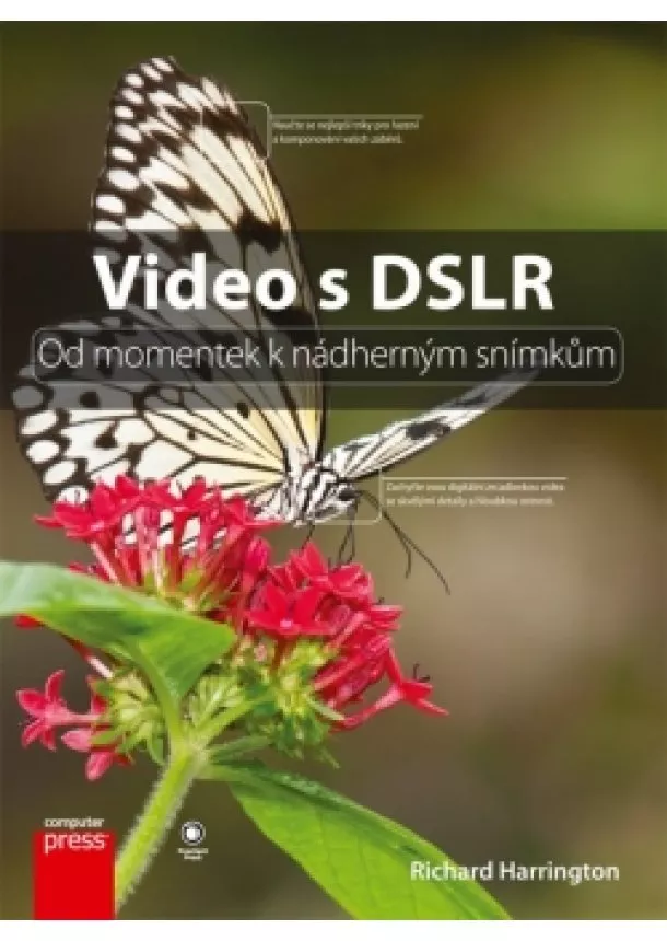 Richard Harrington - Video s DSLR: Od momentek k nádherným snímkům