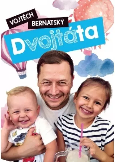 Vojtěch Bernatský: Dvojtáta