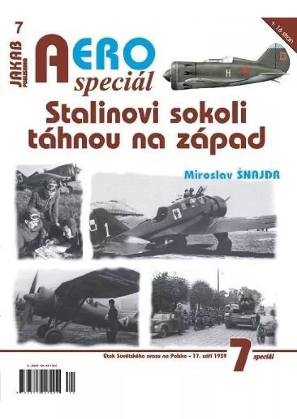 Miroslav Šnajdr - AEROspeciál 7 - Stalinovi sokoli táhnou