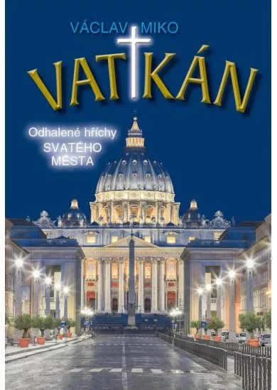 Vatikán - Odhalené hříchy Svatého města