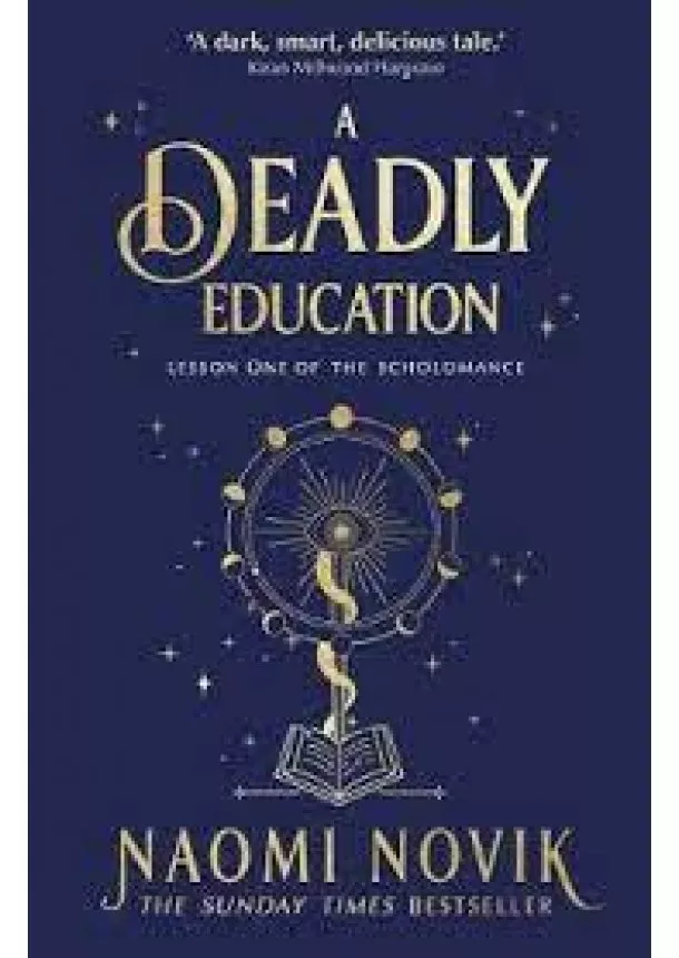 Naomi Novik - A Deadly Education