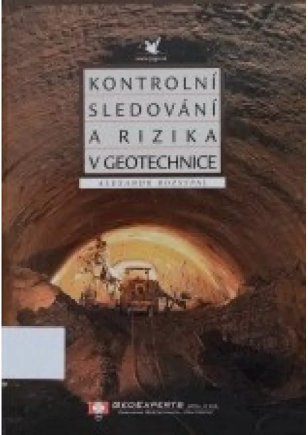 Alexandr Rozsypal - Kontrolní sledování a rizika v geotechnice