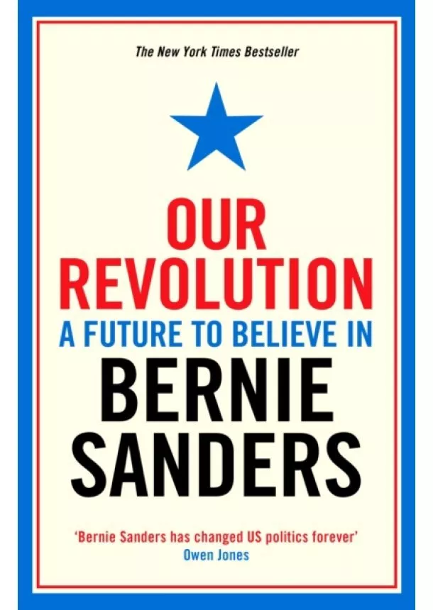 Bernie Sanders - Our Revolution