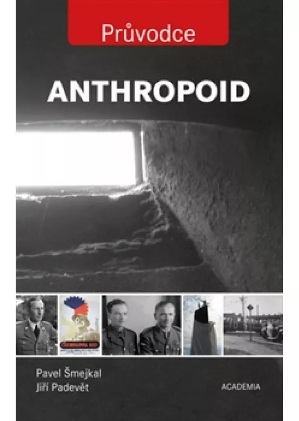 Jiří Padevět, Pavel Šmejkal - Anthropoid