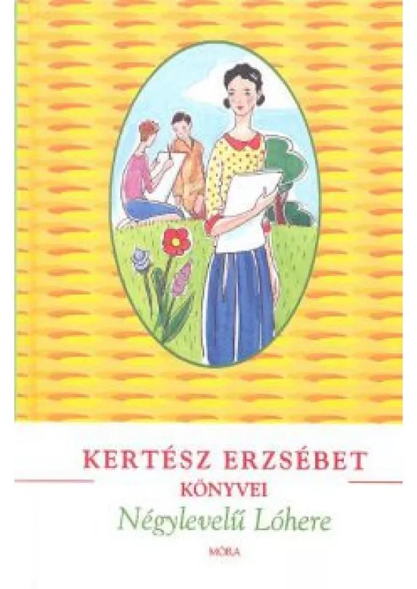 Kertész Erzsébet - NÉGYLEVELŰ LÓHERE