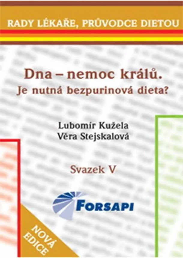 Lubomír Kužela, Věra Stejskalová  - Dna - nemoc králů.