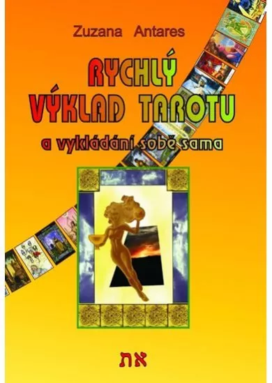 Rychlý výklad tarotu a vykládání sobě sama