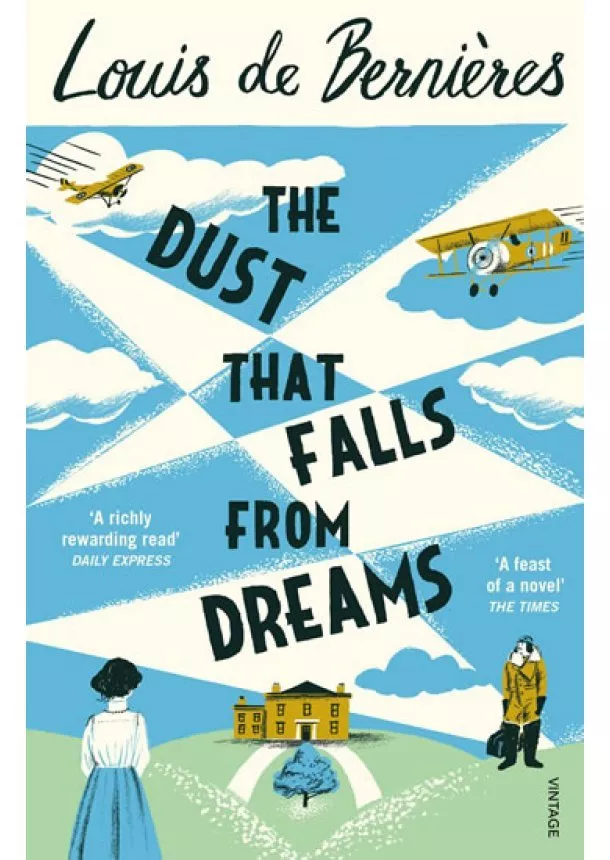 Louis de Berniéres - The Dust that Falls from Dreams