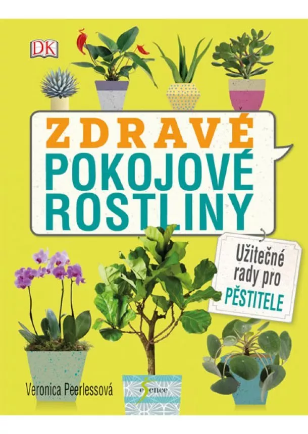 Veronica Peerlessová - Zdravé pokojové rostliny