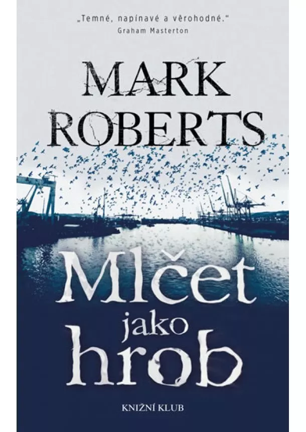 Mark Roberts - Mlčet jako hrob