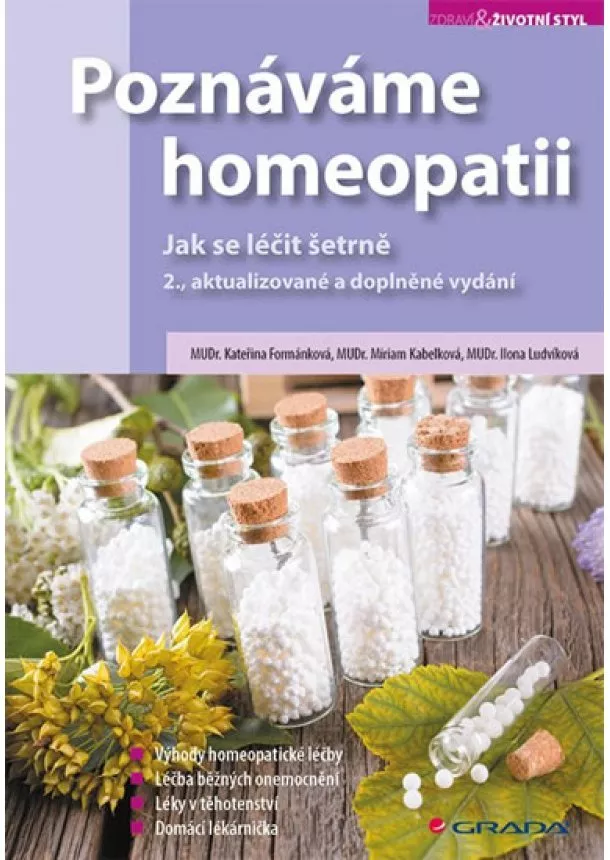 Formánková Kateřina, Kabelková Miriam, Ludvíková Ilona - Poznáváme homeopatii