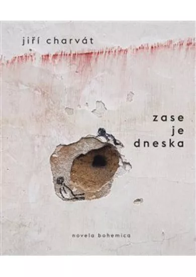 Zase je dneska