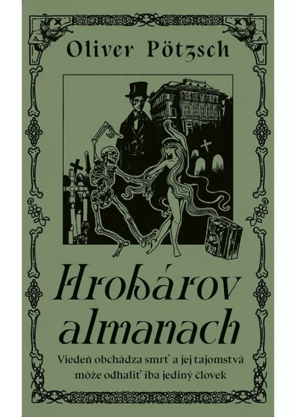 Oliver Pötzsch - Hrobárov almanach