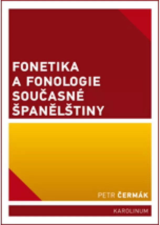 Petr Čermák - Fonetika a fonologie současné španělštiny